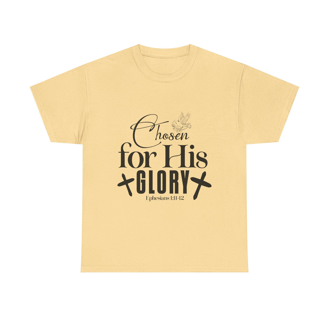 Chosen for His Glory Ephesians 1 11-12 Unisex Heavy Cotton Tee