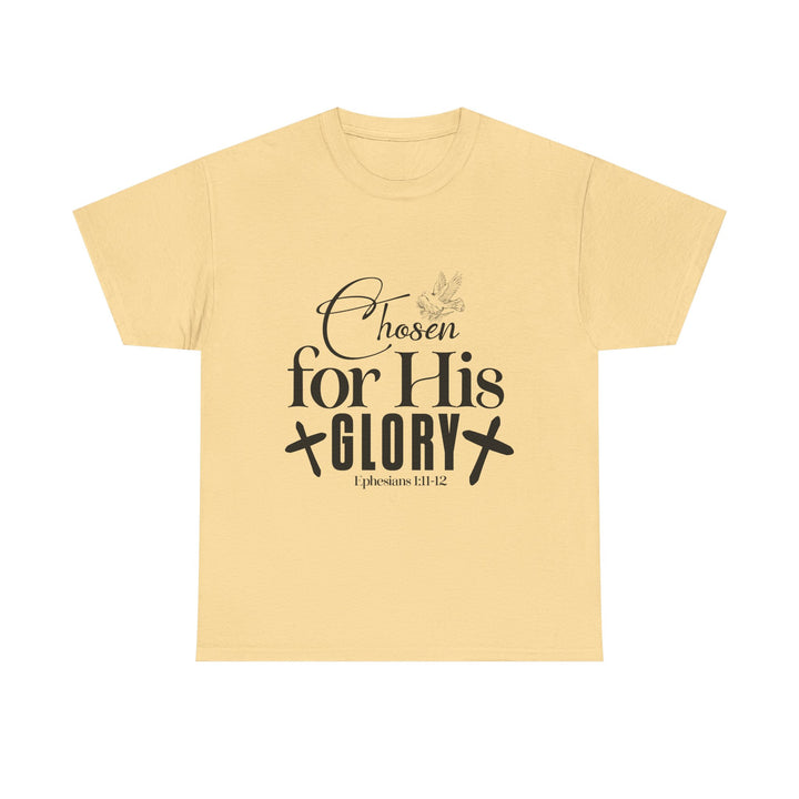 Chosen for His Glory Ephesians 1 11-12 Unisex Heavy Cotton Tee