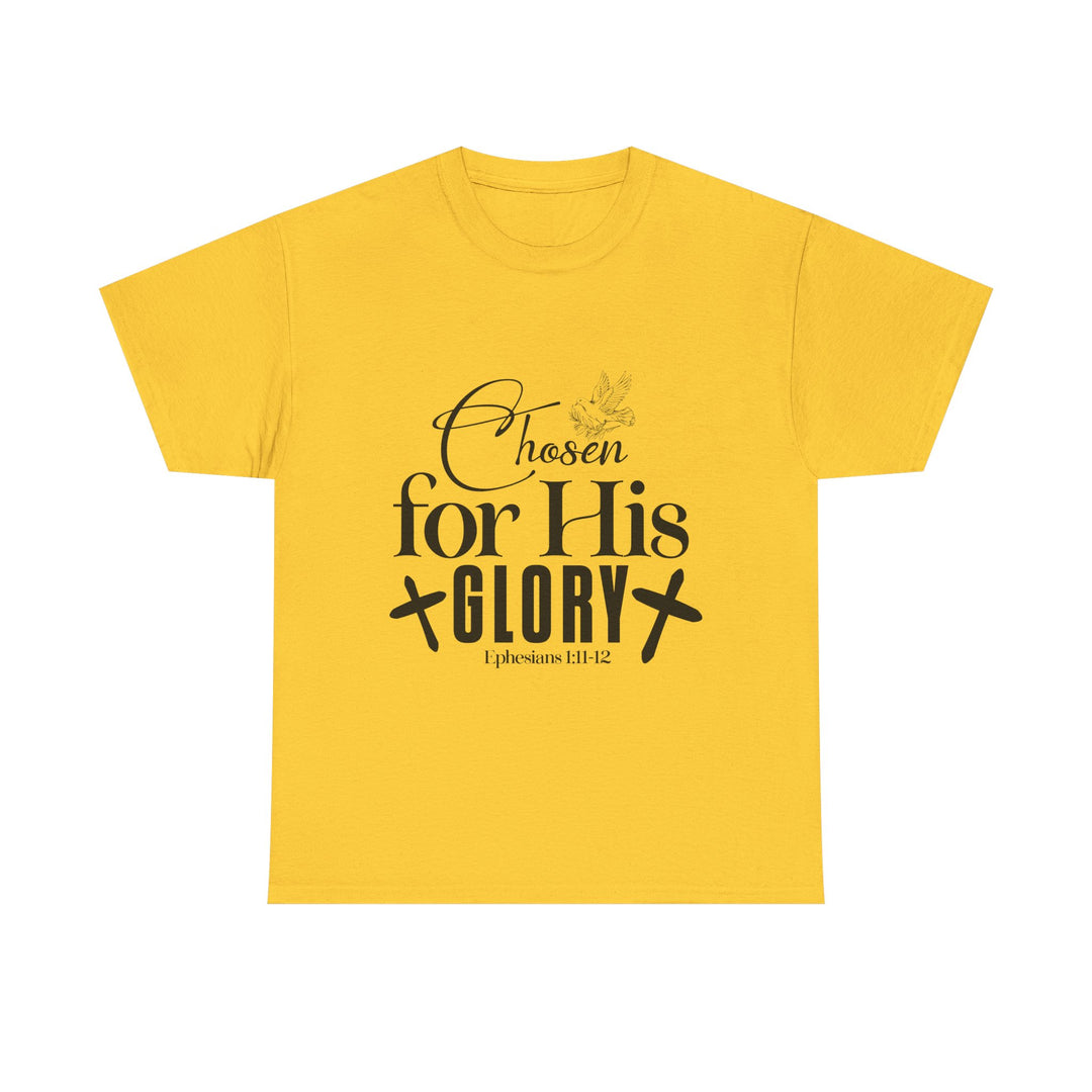 Chosen for His Glory Ephesians 1 11-12 Unisex Heavy Cotton Tee