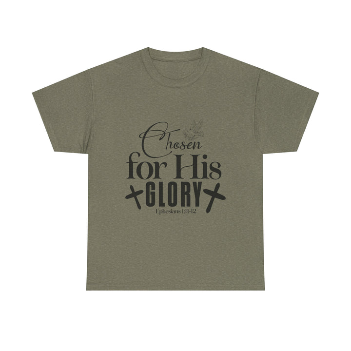 Chosen for His Glory Ephesians 1 11-12 Unisex Heavy Cotton Tee