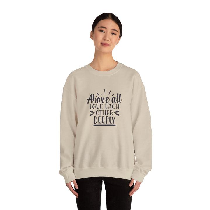 Above All Love Each Other Deeply Unisex Heavy Blend™ Crewneck Sweatshirt