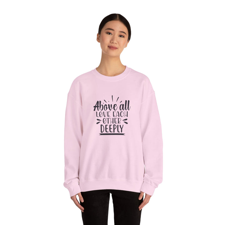 Above All Love Each Other Deeply Unisex Heavy Blend™ Crewneck Sweatshirt