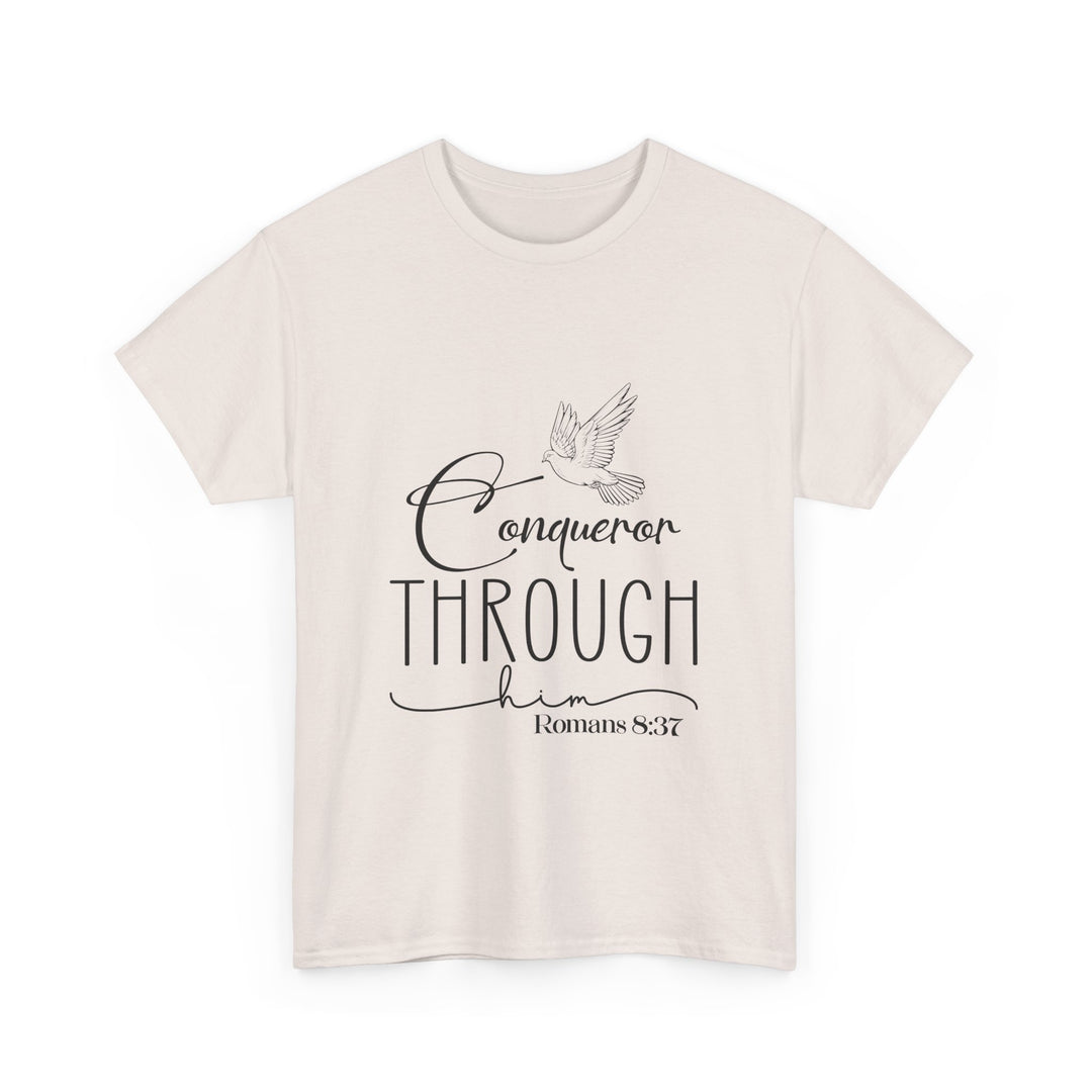Conqueror Through Him Romans 8 37-01 Unisex Heavy Cotton Tee