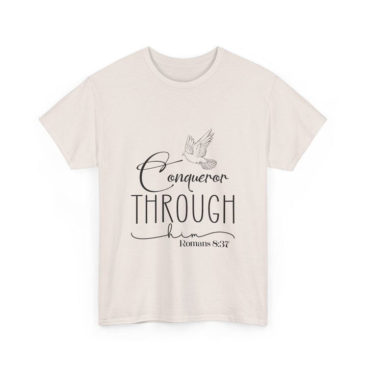 Conqueror Through Him Romans 8 37-01 Unisex Heavy Cotton Tee