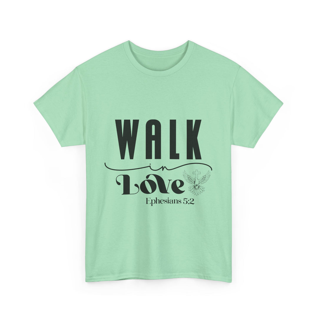 Walk in Love Ephesians 5 2-01 Unisex Heavy Cotton Tee