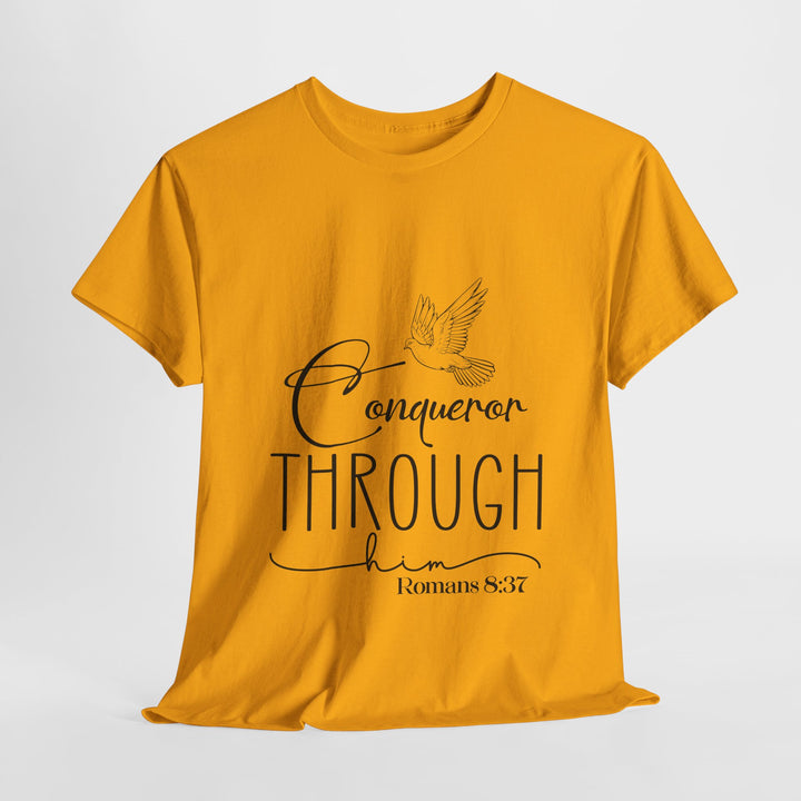 Conqueror Through Him Romans 8 37-01 Unisex Heavy Cotton Tee