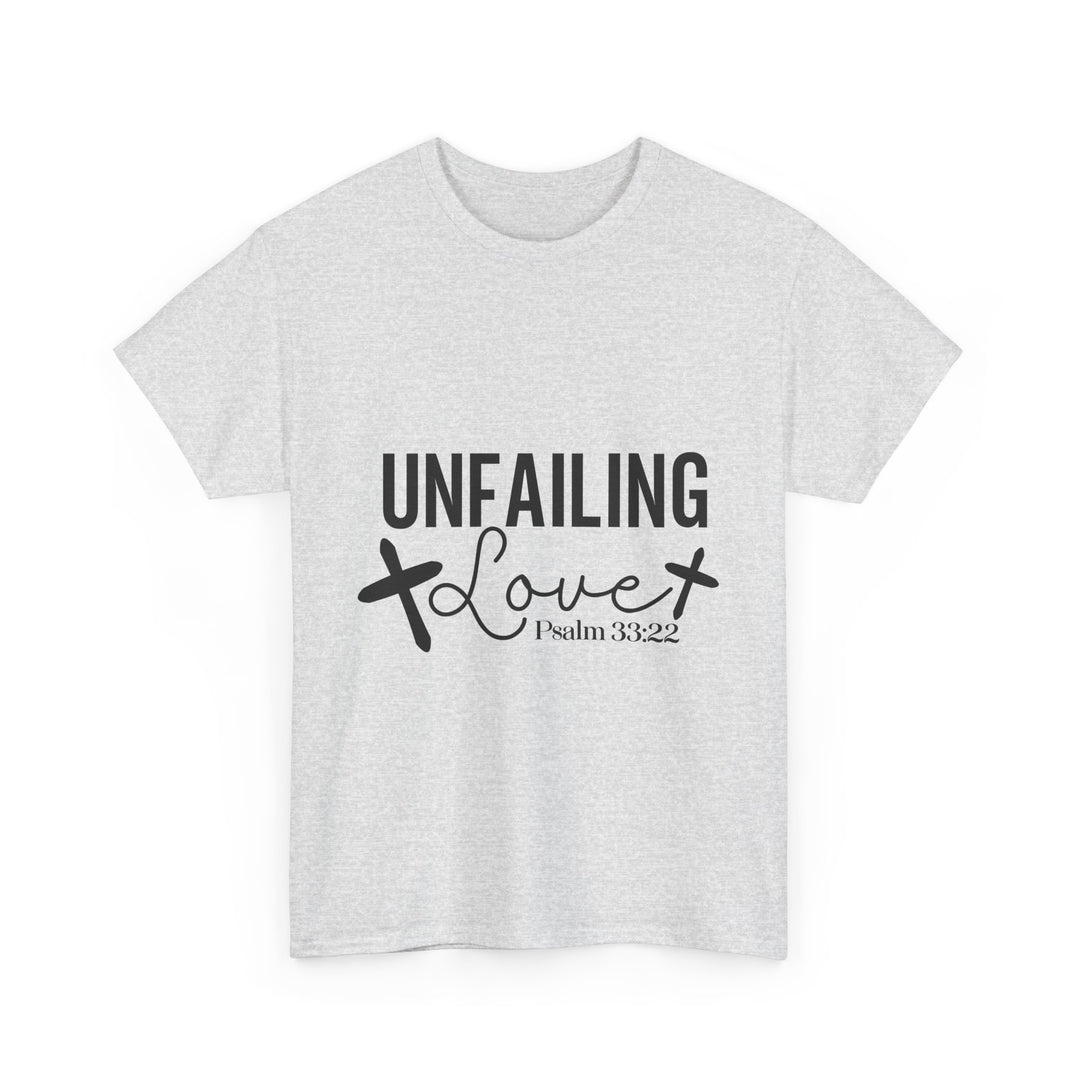 Unfailing Love Psalm 33 22-01 Unisex Heavy Cotton Tee