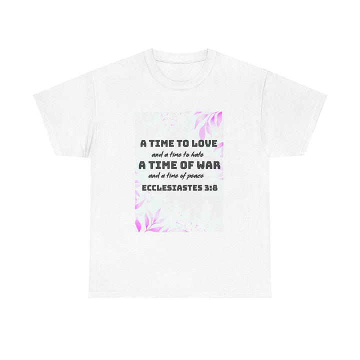 A time to love | Heavy Cotton Tee