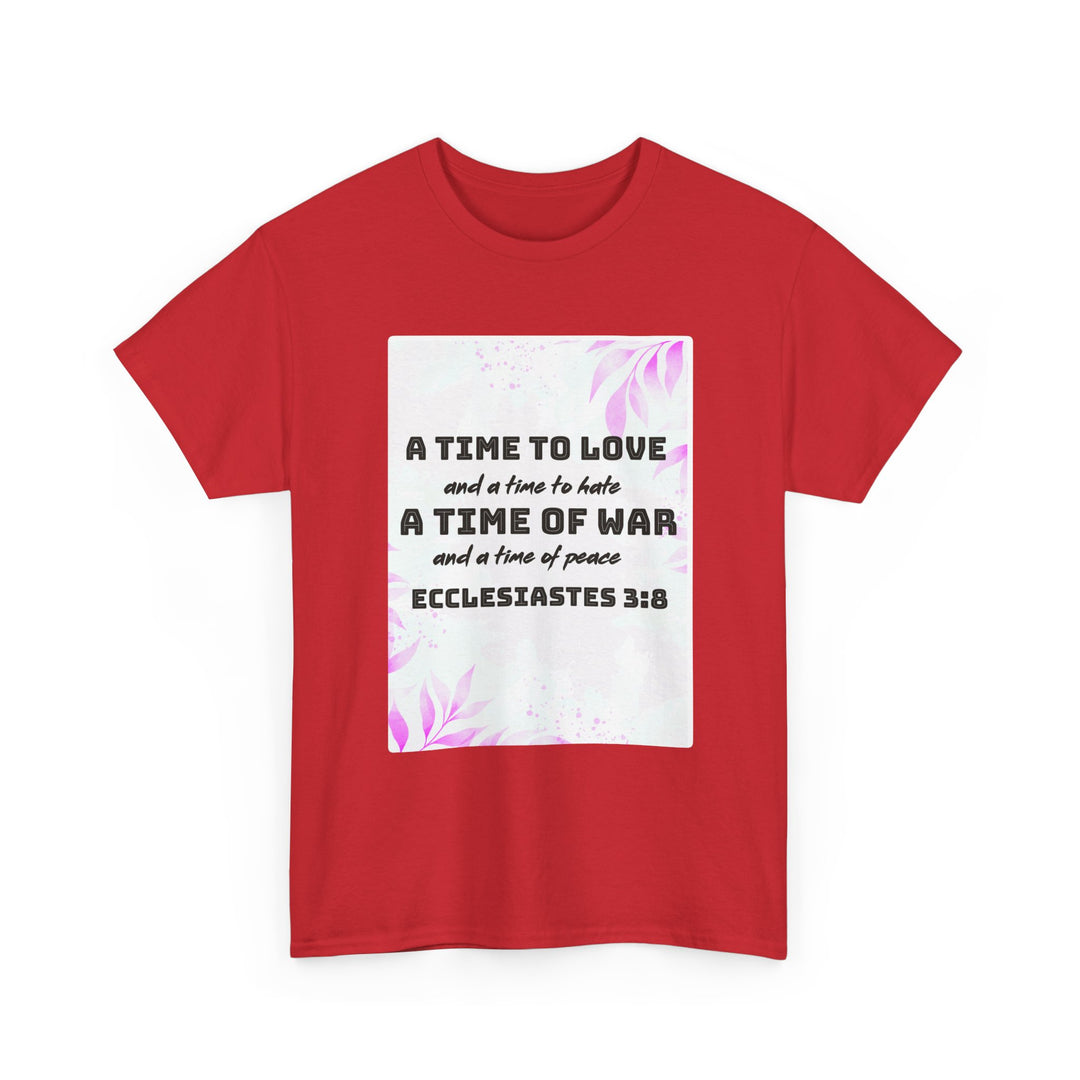 A time to love | Heavy Cotton Tee
