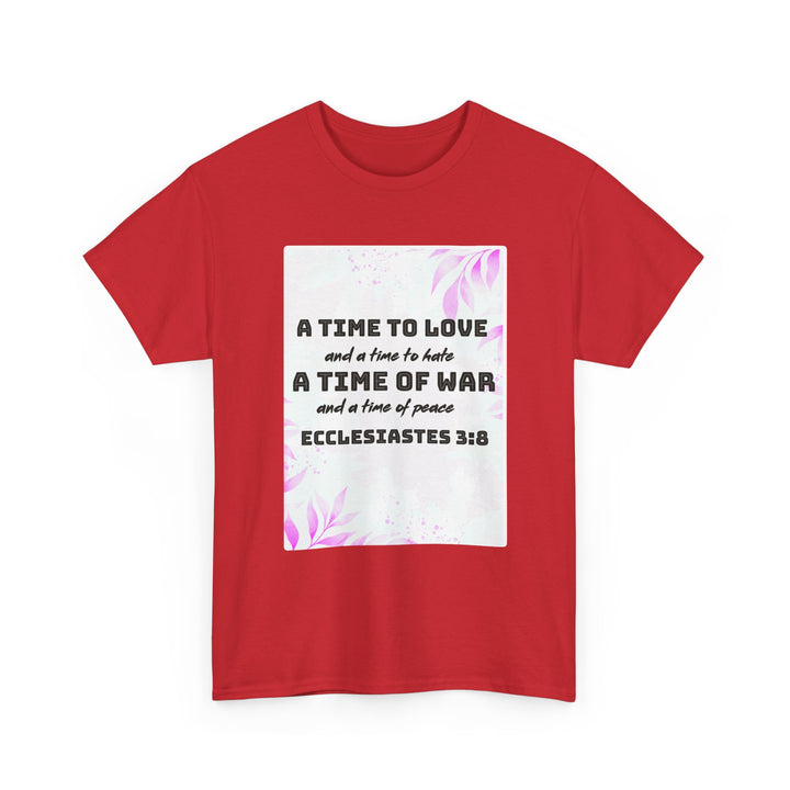 A time to love | Heavy Cotton Tee