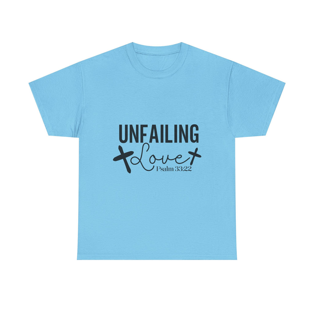 Unfailing Love Psalm 33 22-01 Unisex Heavy Cotton Tee
