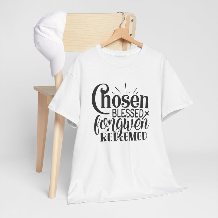 Chosen Blessed Forgiven Redeemed Unisex Heavy Cotton Tee