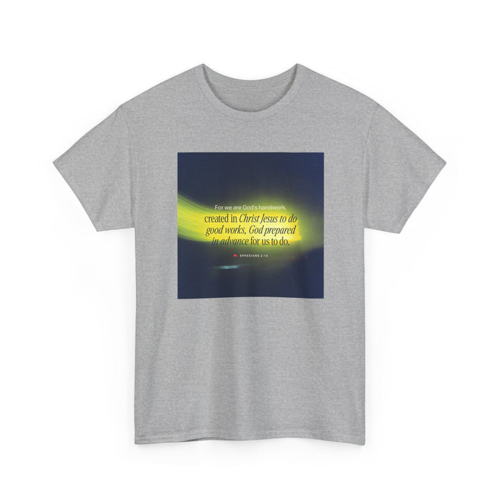 For we are God's Handiwork | Heavy Cotton Tee