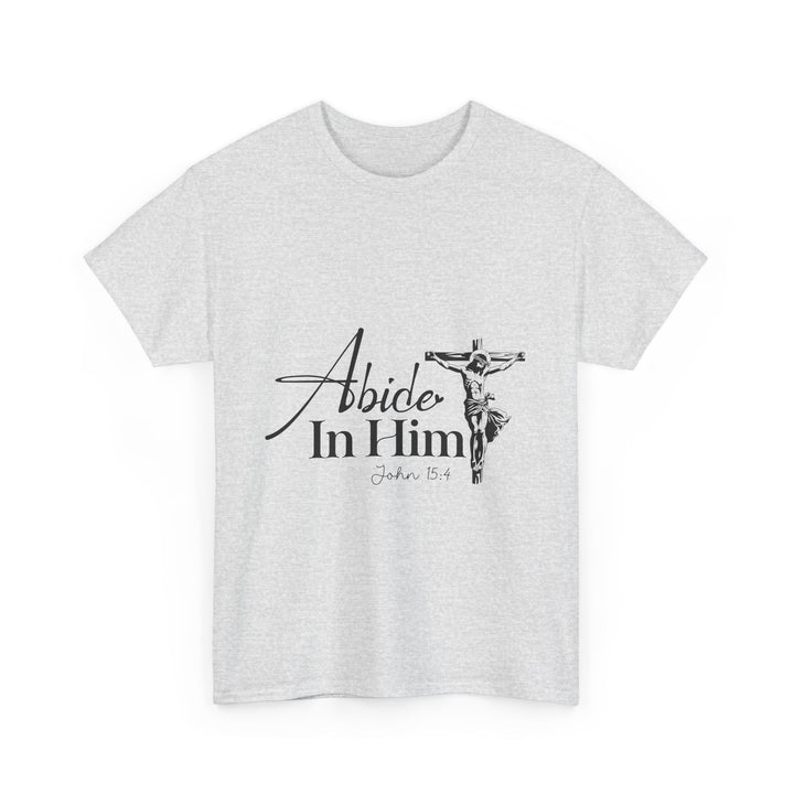 Abide in Him John 15 4-01 Unisex Heavy Cotton Tee