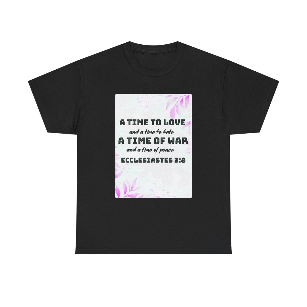 A time to love | Heavy Cotton Tee