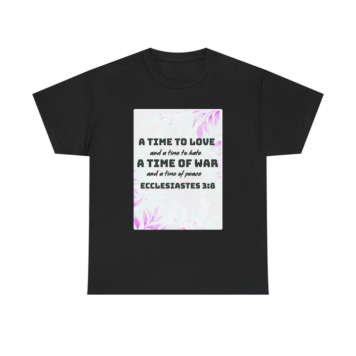 A time to love | Heavy Cotton Tee