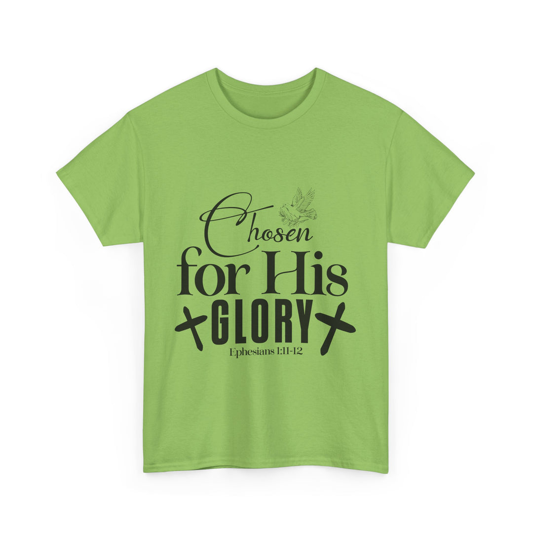 Chosen for His Glory Ephesians 1 11-12 Unisex Heavy Cotton Tee