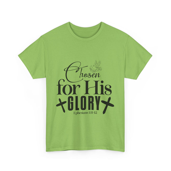 Chosen for His Glory Ephesians 1 11-12 Unisex Heavy Cotton Tee