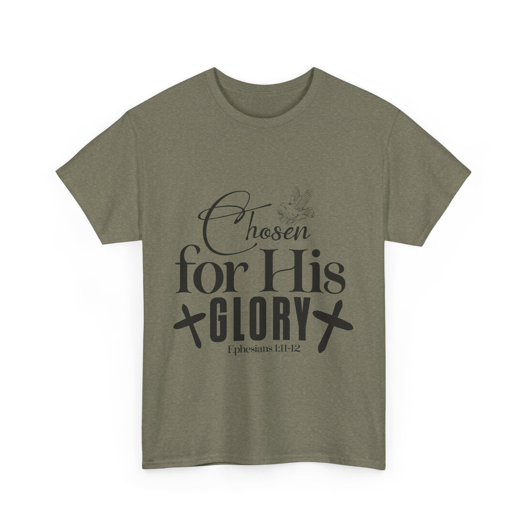 Chosen for His Glory Ephesians 1 11-12 Unisex Heavy Cotton Tee