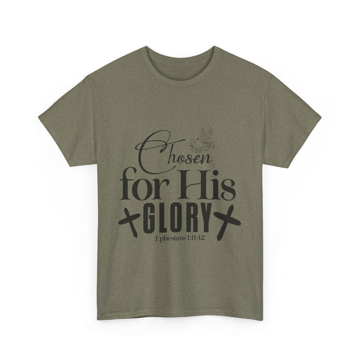 Chosen for His Glory Ephesians 1 11-12 Unisex Heavy Cotton Tee