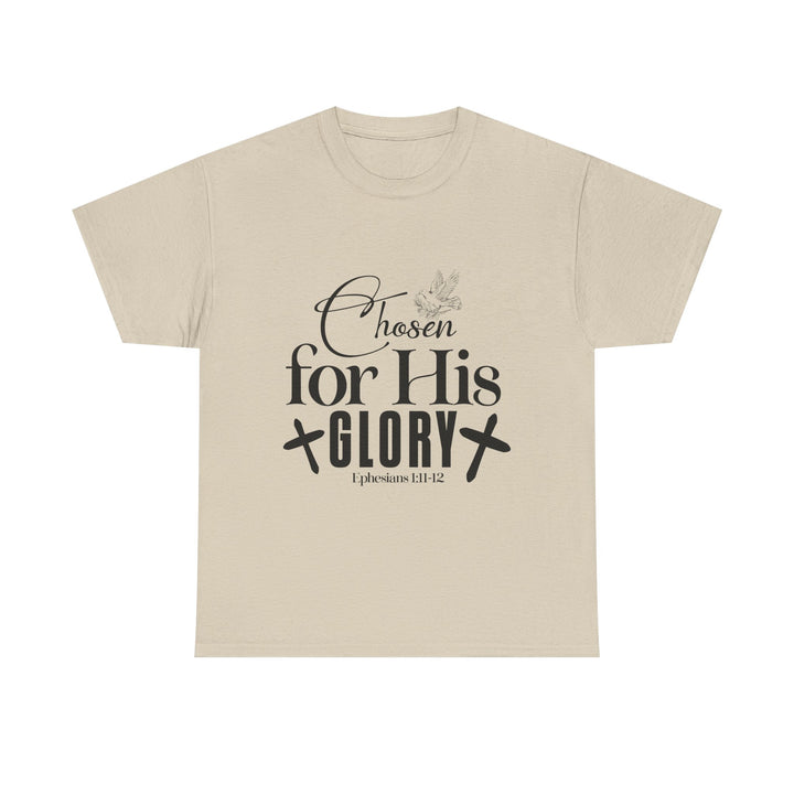 Chosen for His Glory Ephesians 1 11-12 Unisex Heavy Cotton Tee