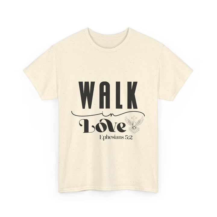 Walk in Love Ephesians 5 2-01 Unisex Heavy Cotton Tee