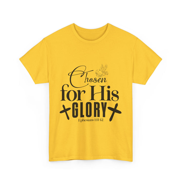 Chosen for His Glory Ephesians 1 11-12 Unisex Heavy Cotton Tee