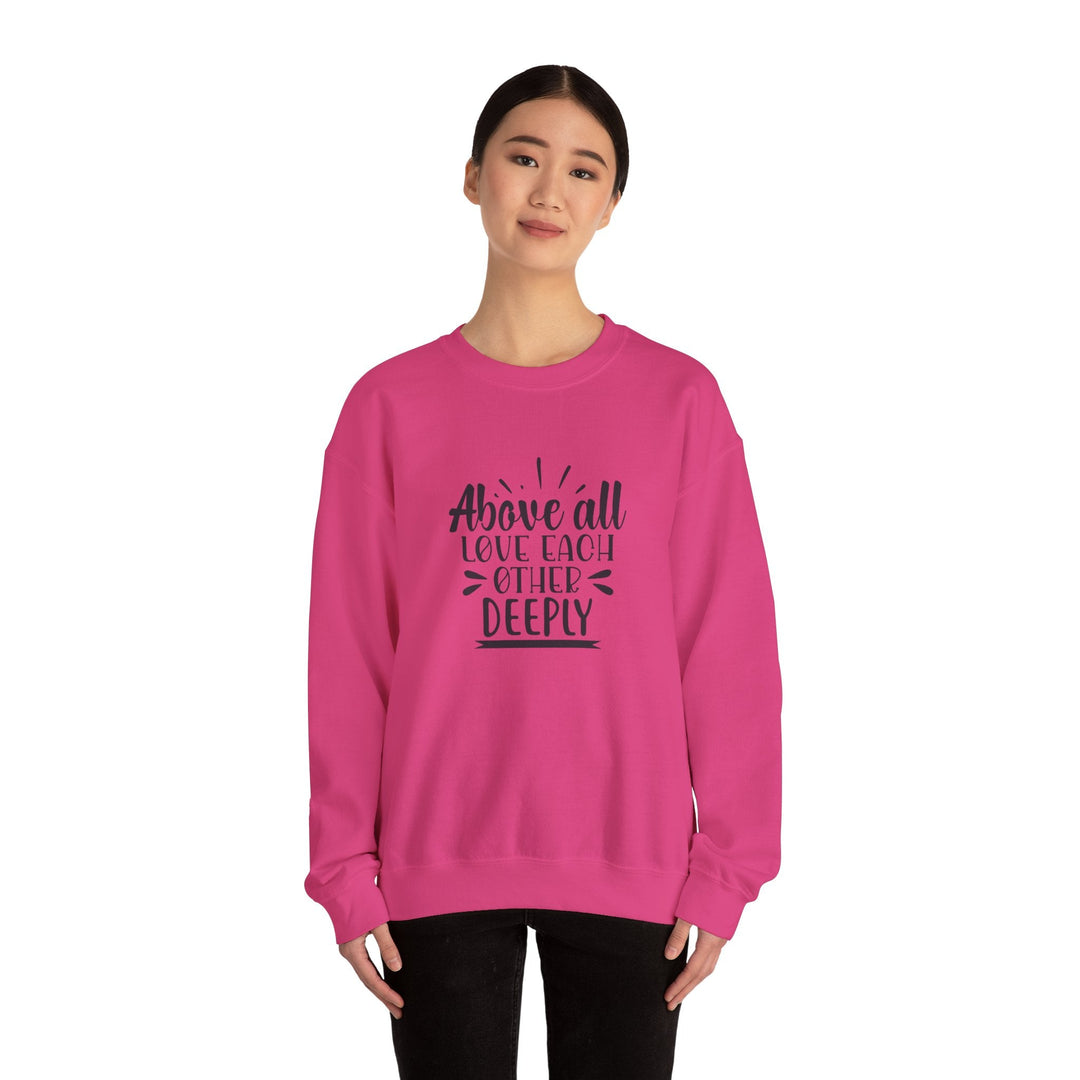 Above All Love Each Other Deeply Unisex Heavy Blend™ Crewneck Sweatshirt - Faith Scripture Gift | Gifts Of Words
