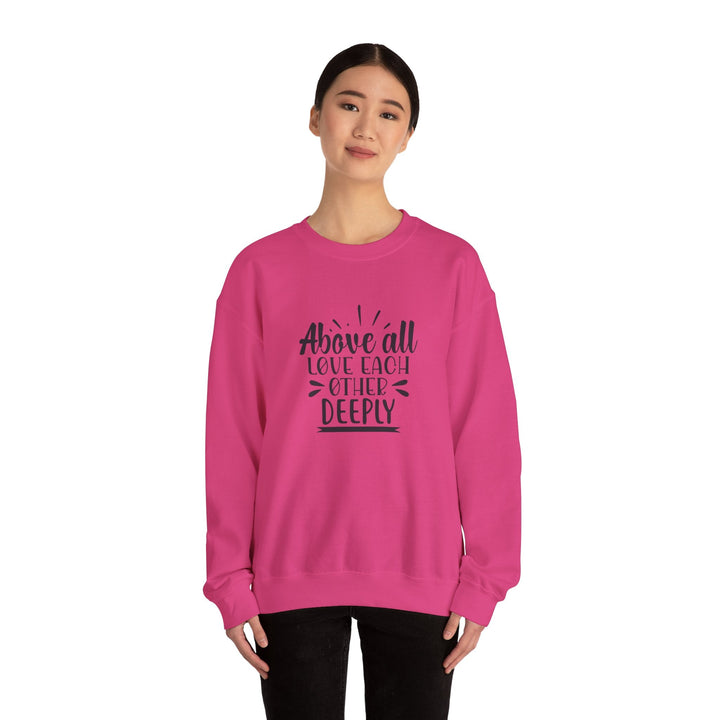 Above All Love Each Other Deeply Unisex Heavy Blend™ Crewneck Sweatshirt - Faith Scripture Gift | Gifts Of Words