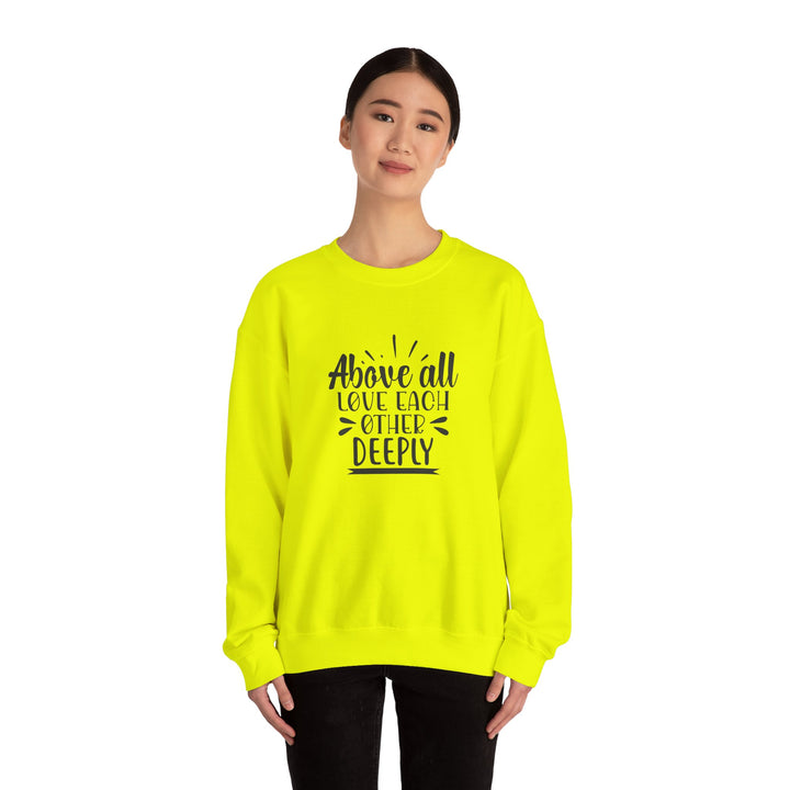 Above All Love Each Other Deeply Unisex Heavy Blend™ Crewneck Sweatshirt