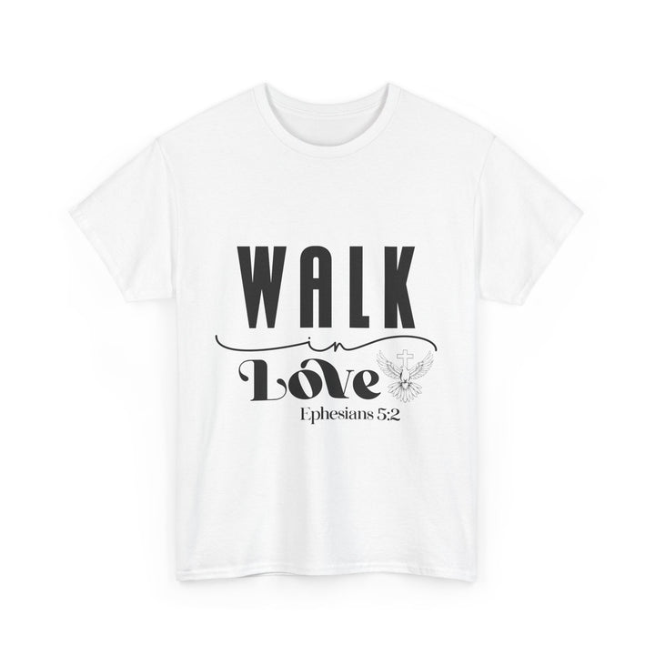 Walk in Love Ephesians 5 2-01 Unisex Heavy Cotton Tee