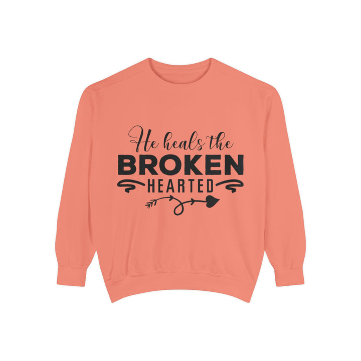 He Heals The Broken Hearted Unisex Garment-Dyed Sweatshirt