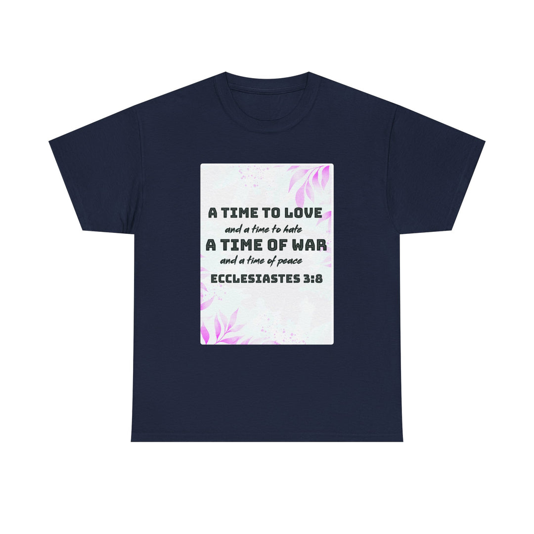A time to love | Heavy Cotton Tee