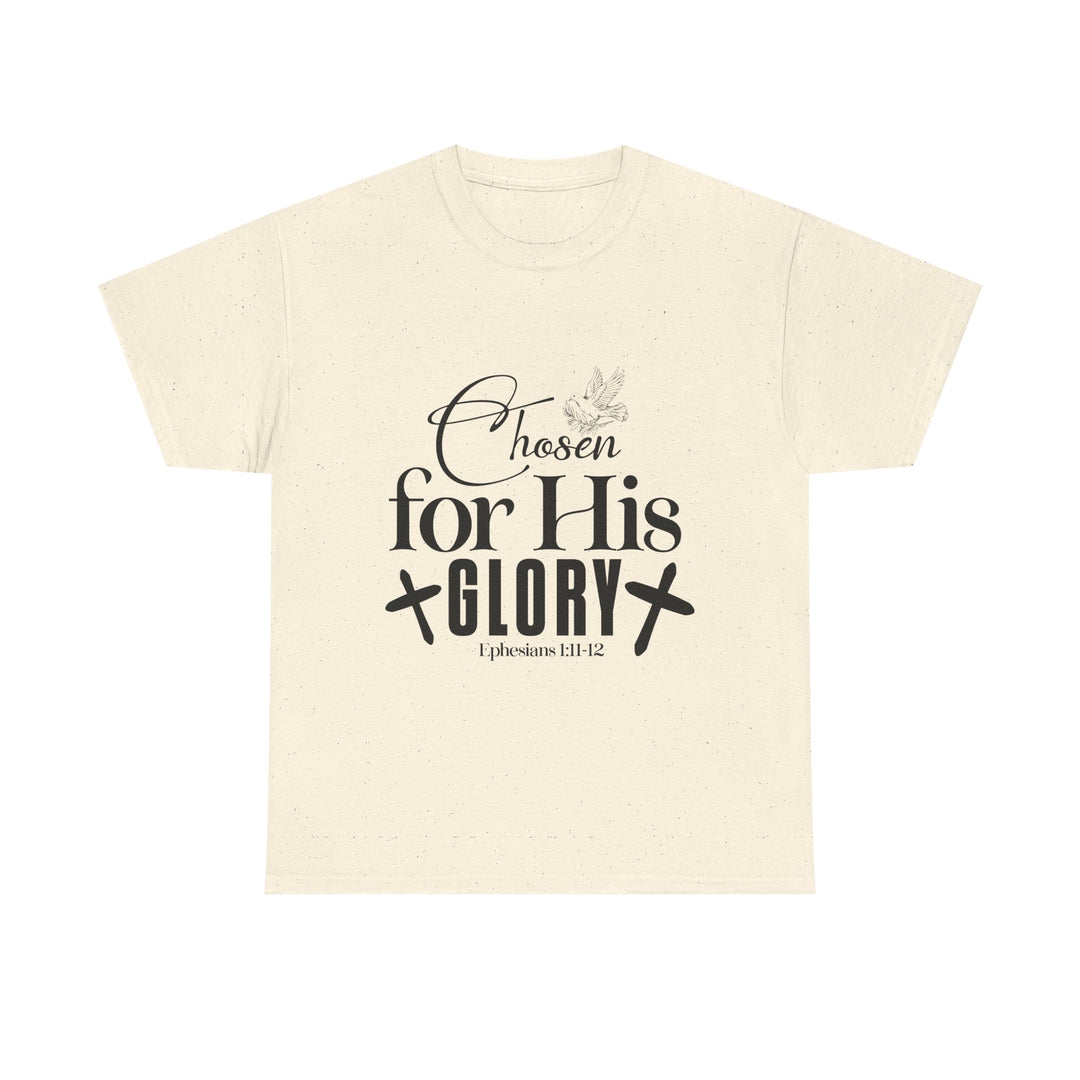 Chosen for His Glory Ephesians 1 11-12 Unisex Heavy Cotton Tee
