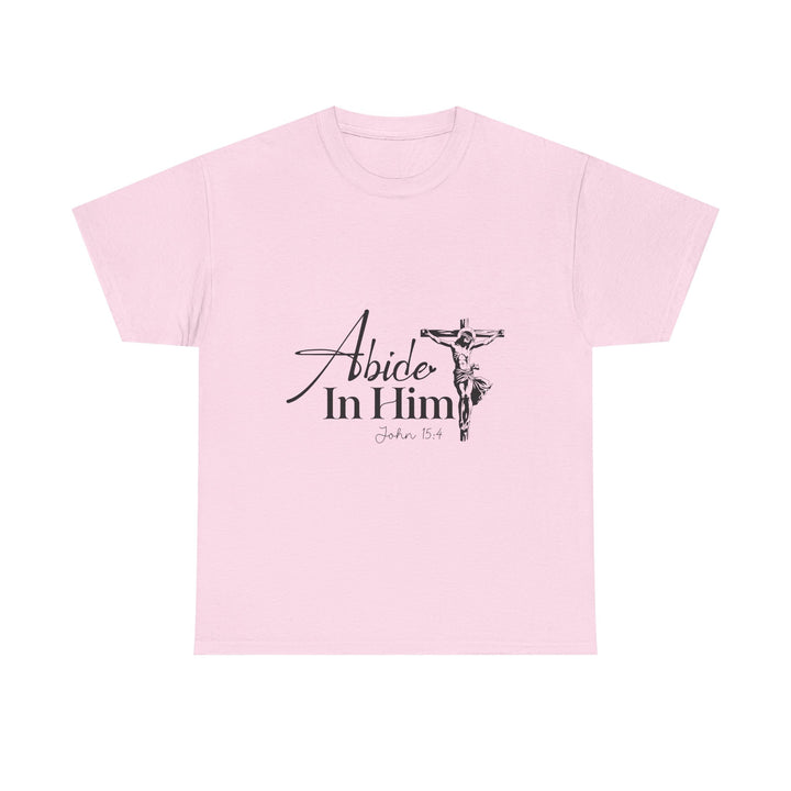 Abide in Him John 15 4-01 Unisex Heavy Cotton Tee