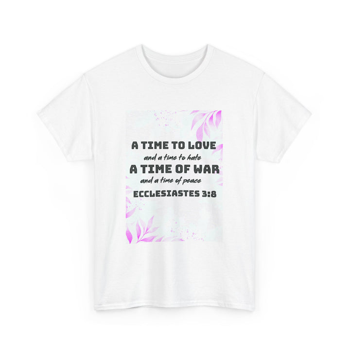 A time to love | Heavy Cotton Tee