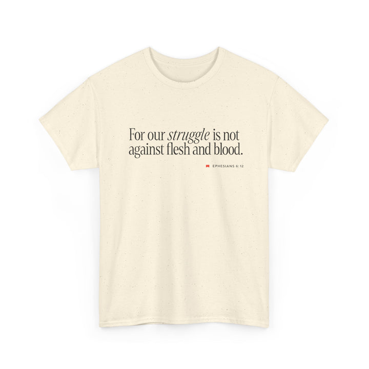 For Our Struggle | Heavy Cotton Tee