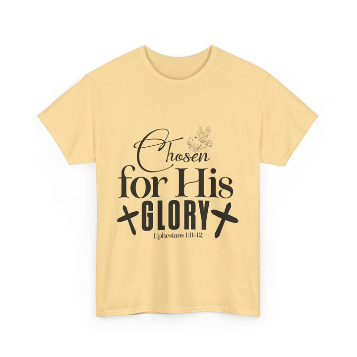Chosen for His Glory Ephesians 1 11-12 Unisex Heavy Cotton Tee