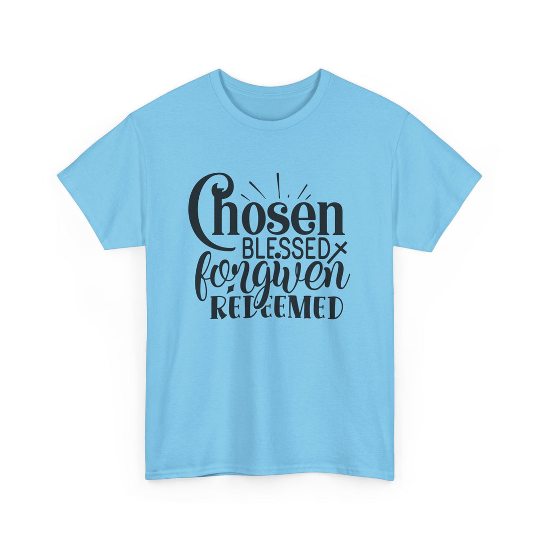 Chosen Blessed Forgiven Redeemed Unisex Heavy Cotton Tee
