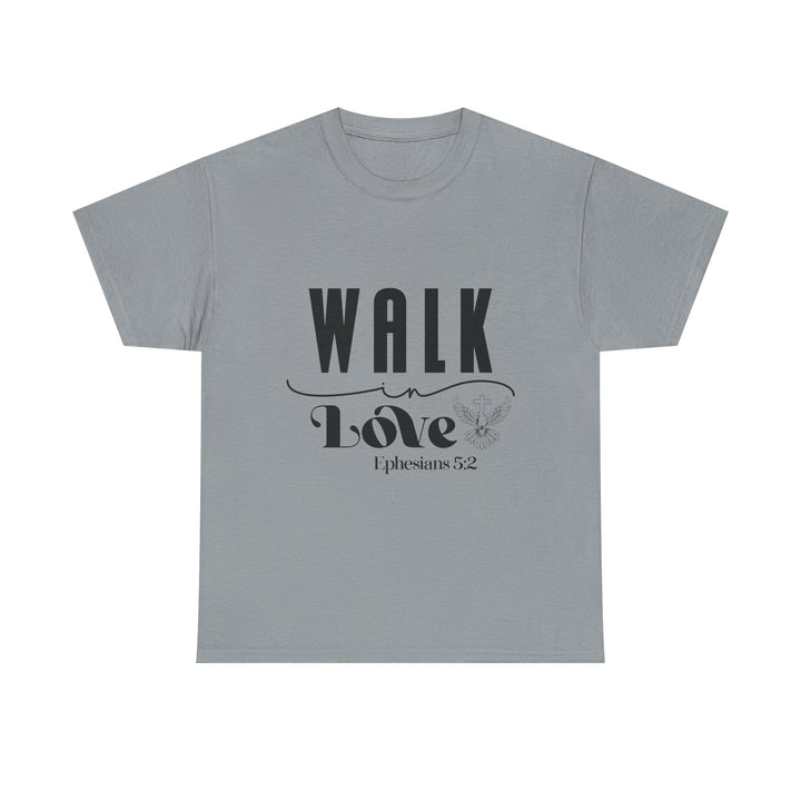 Walk in Love Ephesians 5 2-01 Unisex Heavy Cotton Tee
