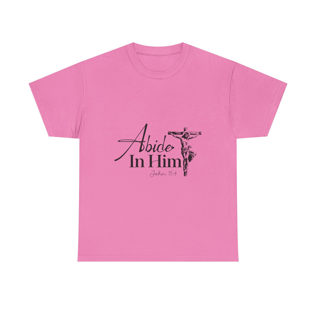 Abide in Him John 15 4-01 Unisex Heavy Cotton Tee
