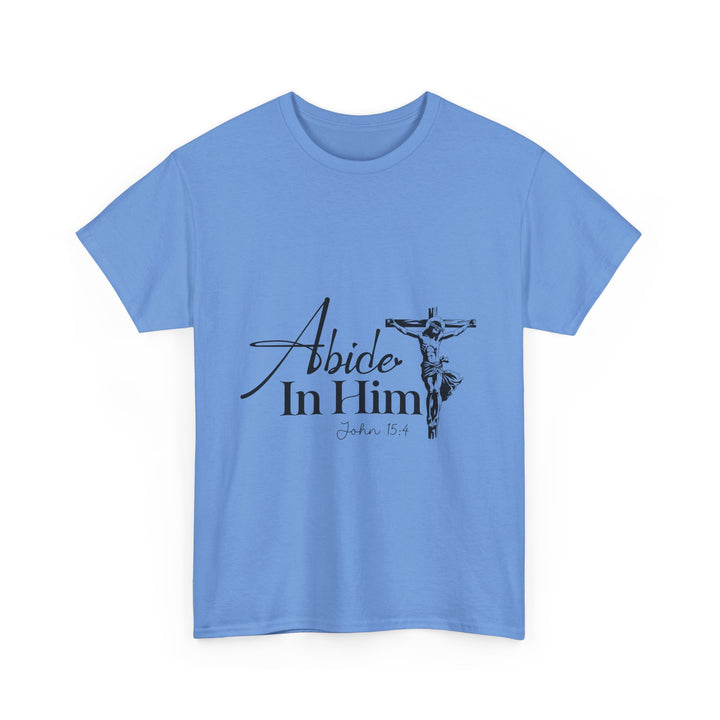 Abide in Him John 15 4-01 Unisex Heavy Cotton Tee