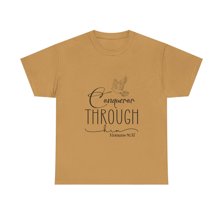 Conqueror Through Him Romans 8 37-01 Unisex Heavy Cotton Tee