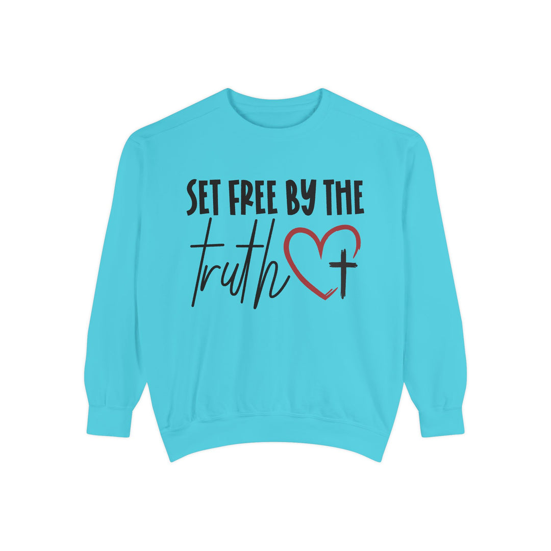 Set Free By Truth Unisex Garment-Dyed Sweatshirt