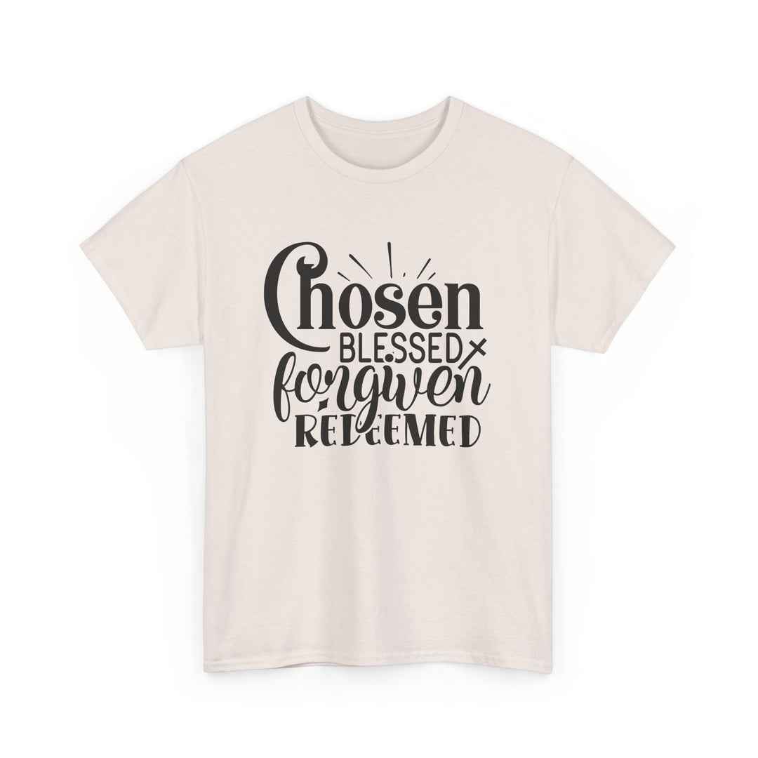 Chosen Blessed Forgiven Redeemed Unisex Heavy Cotton Tee