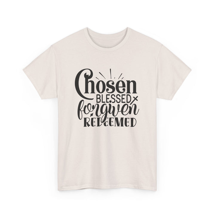Chosen Blessed Forgiven Redeemed Unisex Heavy Cotton Tee
