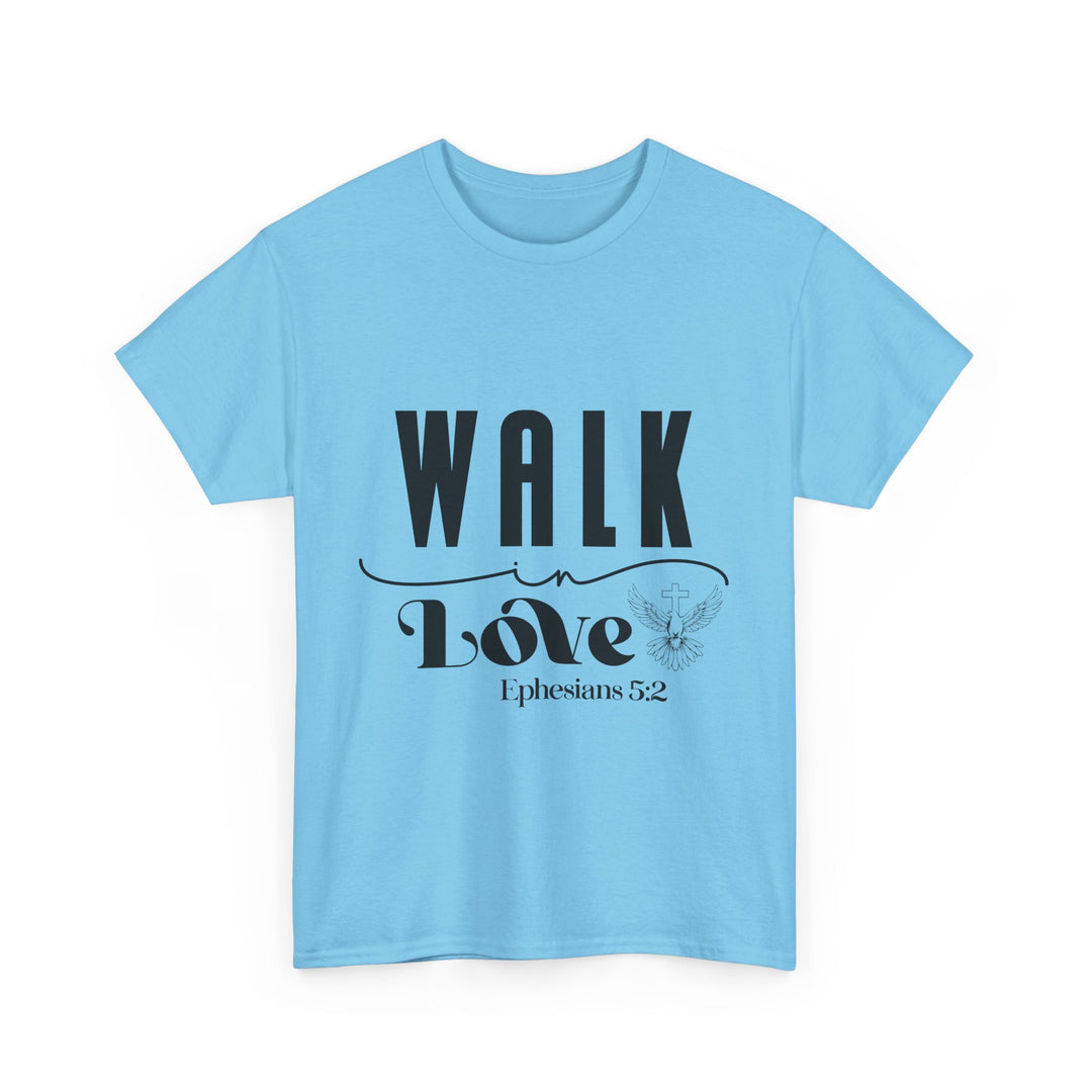 Walk in Love Ephesians 5 2-01 Unisex Heavy Cotton Tee