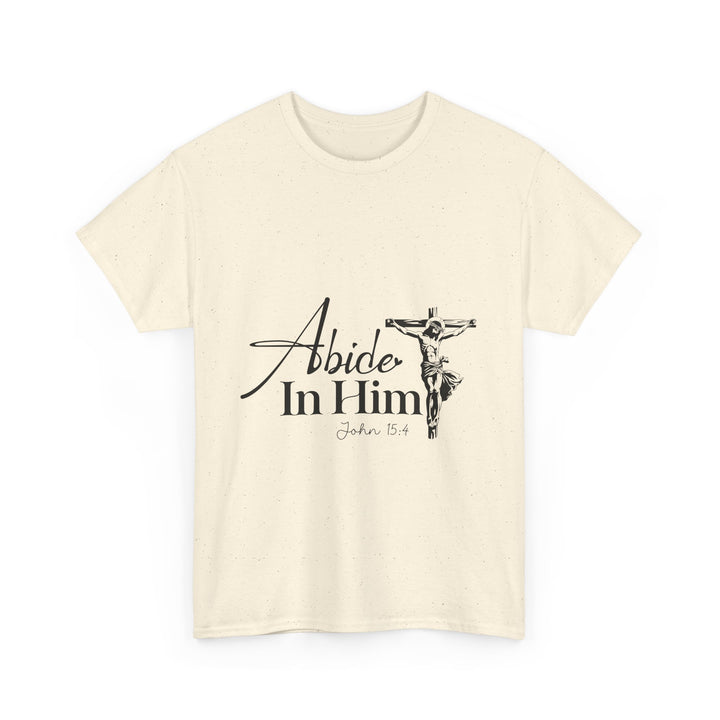 Abide in Him John 15 4-01 Unisex Heavy Cotton Tee