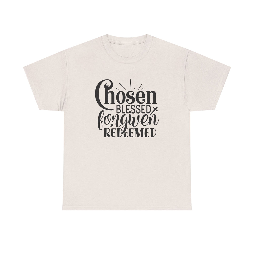 Chosen Blessed Forgiven Redeemed Unisex Heavy Cotton Tee