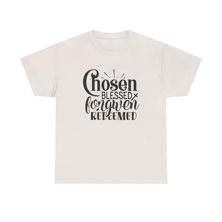 Chosen Blessed Forgiven Redeemed Unisex Heavy Cotton Tee